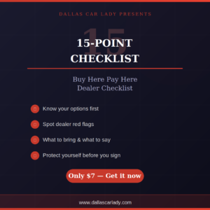 The Dallas Car Lady 15-Point BHPH Checklist